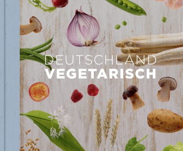Kochbuch „Deutschland vegetarisch“ von Stevan Paul